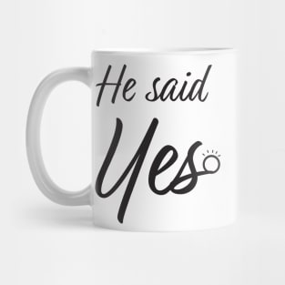 He said yes Mug